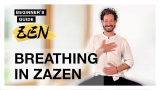 How to Breathe in Zen Meditation - Beginner`s Guide to Zazen