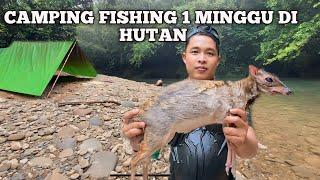 Camping Fishing 1 Minggu Hujan Deras Cuaca Buruk Bermalam di hutan Masak dan Makan Ikan Sungai