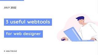 3 useful web design tool or resources site that will help you work smarter – anutrickz