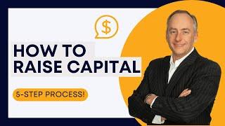 How To Raise Capital For Your Business with Dave Dubeau (A 5-Step Process!)