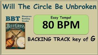 Will The Circle Be Unbroken 80 bpm bluegrass backing track