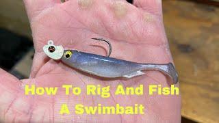 How To Rig And Fish A Swimbait