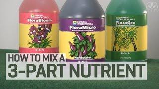 How To Mix a 3-Part Hydroponics Nutrient Solution