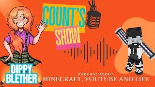 Count's Show - DippyBlether Part 2