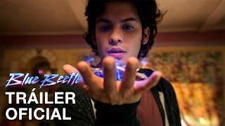 Blue Beetle – Tráiler Oficial - Subtitulado