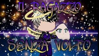 "Il ragazzo senza volto" |Gacha club|Mini movie|ITA|