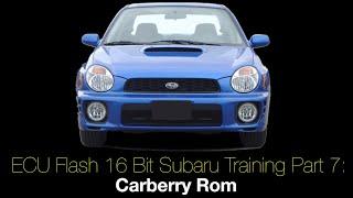 Ecu Flash 16 Bit Subaru Training Part 7: Carberry Rom | Evans Performance Academy