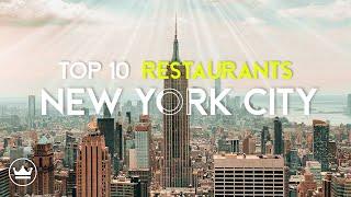 The Top 10 BEST Restaurants in New York City, USA (2024)