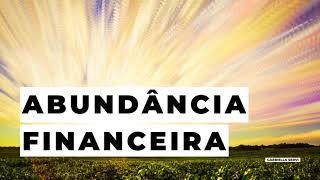 Abundância Financeira | Meditação Guiada