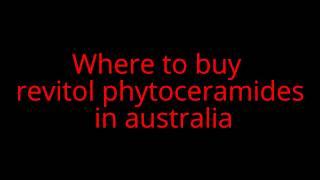 Where to buy revitol phytoceramides in australia