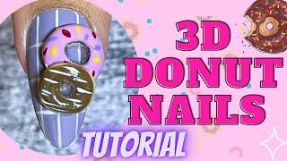3D donut nail art || 3d donut nails tutorial