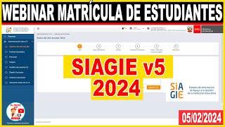 ASISTENCIA TÉCNICA SOBRE EL NUEVO SIAGIE v5.0 MATRÍCULA DE ESTUDIANTES 2024 Y REGISTRO DE SECCIÓN