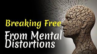 Mastering Your Mind: Defeat Distorted Thinking | Audiobook