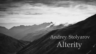 Andrey Stolyarov - Alterity