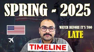 US Application Timeline Spring- 2025 | Study In USA | #studyinusa #usa #studyabroad