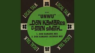 UNWU (Don Kamares JazBruk Mix)