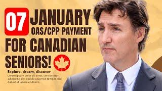 Important Day January 07: Canadian Seniors Receive OAS/CPP Payments | OAS Pension