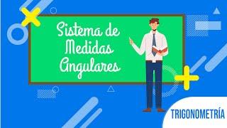  Sistema de Medidas Angulares | Trigonometría 