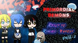 Primordial Demons React to Rimuru Tempest  |Part-2|  GCRV