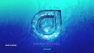 Enhanced Chill, Vol 5 (Full Album) [OUT NOW]