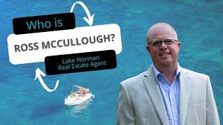 Who is Ross McCullough, Lake Norman Real Estate Agent?