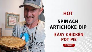 Hot Spinach Artichoke Dip and Chicken Pot Pie with California Vegetables Easy Appetizer recipes