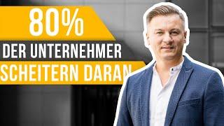 Trotz starker Positionierung scheitern 80% der Unternehmer an diesen Fehlern!