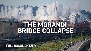 Inside the Catastrophe: The Morandi Bridge | What Went Wrong | Autentic Documentary