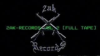 2ak-Records Vol.2 [FULL TAPE]