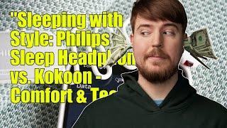 The Philips Sleep Headphones with Kokoon helped me sleep at night, but the price didn’t