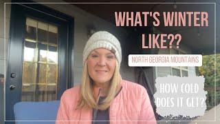 Winter in North Georgia | Ellijay | Blue Ridge | Blairsville | Dahlonega