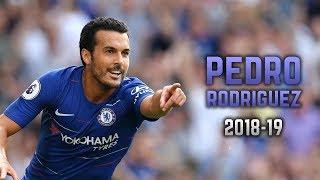 Pedro Rodríguez 2018-19 | Dribbling Skills & Goals