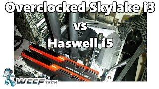 Skylake i3 6100 Overclocked vs Haswell i5 4690