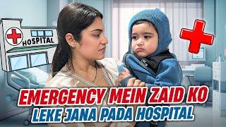 Emergency Mai Zaid Ko Leke Jana Pada Hospital