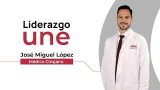 José Miguel López - Liderazgo UNE