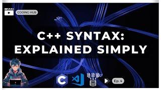 Basic C++ Syntax: Explained Simply