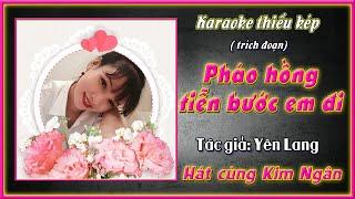 KARAOKE PHÁO HỒNG TIỄN BƯỚC EM ĐI | HÁT CÙNG KIM NGÂN