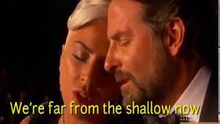 Shallow - Lady Gaga & Bradley Cooper - Live at Oscar's 2019 (Lyrics Video)