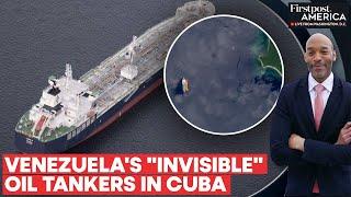 Venezuela Uses "Dark Fleet" Tankers to Deliver Oil to Cuba | Firstpost America