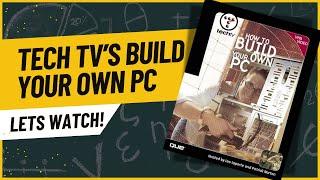 Lets Watch: Tech TV How to Build Your Own PC 2002 - Hosted by Leo Laporte and Patrick Norton