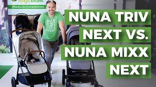 Nuna Triv Next VS. Nuna Mixx Next | Full Size Strollers | Best Strollers 2022 | Magic Beans Reviews