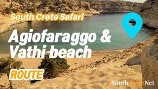 Agiofaraggo and Vathi Beach Route - South Crete Safari