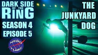 Dark Side of the Ring: S4 Ep5 | The Junkyard Dog