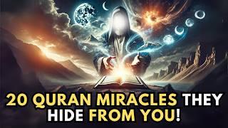 20 SHOCKING MIRACLES in the QURAN You’ve NEVER HEARD About!