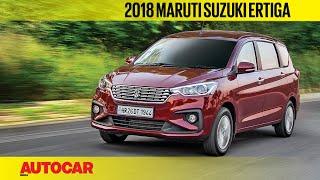 2018 Maruti Suzuki Ertiga | India Drive Review | Autocar India