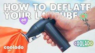 How to Quickly Deflate Your LayTube for Storage!