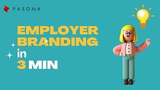 Employer Branding in 3 min