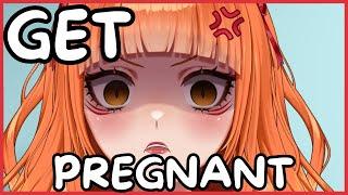 GET PREGNANT【 #VTuber 】