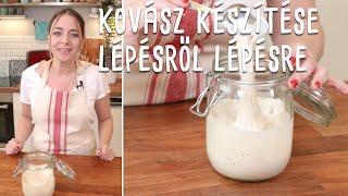 Kovász készítése lépésről lépésre | Mindmegette.hu