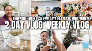 WEEKLY VLOG | GET IT ALL DONE | TJ MAXX SHOP WITH ME | CHATTY VLOG | CLEANING MOTIVATION